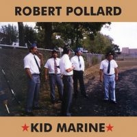 Pollard Robert - Kid Marine in the group VINYL / Pop-Rock at Bengans Skivbutik AB (3654588)