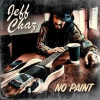 Chaz Jeff - No Paint in the group CD / Blues,Jazz at Bengans Skivbutik AB (3656496)