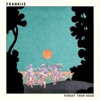 Frankiie - Forget Your Head in the group VINYL / Pop-Rock at Bengans Skivbutik AB (3659094)