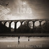 Lung - Wait Less Suspense in the group VINYL / Dance-Techno at Bengans Skivbutik AB (3659174)