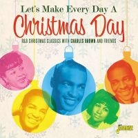 Various Artists - Let's Make Every Day A Christmas Da in the group CD / Pop-Rock,Övrigt at Bengans Skivbutik AB (3664534)