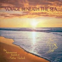 Uneback Mattias - Voyage Beneath The Sea in the group CD / Pop-Rock at Bengans Skivbutik AB (3664774)