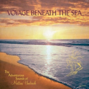 Uneback Mattias - Voyage Beneath The Sea in the group CD / Pop-Rock at Bengans Skivbutik AB (3664774)