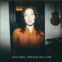 Rose Alexa - Medicine For Living in the group VINYL / Pop-Rock at Bengans Skivbutik AB (3669324)