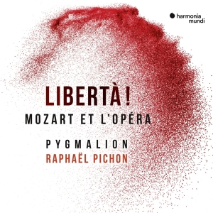 Pygmalion & Raphaël Pichon - Liberta! Mozart Et L'opera in the group CD / Klassiskt,Övrigt at Bengans Skivbutik AB (3671833)