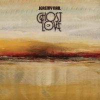 Nail Jeremy - Ghost Of Love in the group CD / Pop-Rock at Bengans Skivbutik AB (3672920)