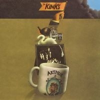 The Kinks - Arthur Or The Decline And Fall Of T in the group CD / Pop-Rock at Bengans Skivbutik AB (3674710)