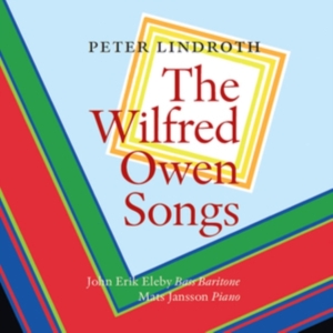 Lindroth Peter - The Wilfred Owen Songs in the group Externt_Lager / at Bengans Skivbutik AB (3675811)