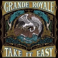 Grande Royale - Take It Easy in the group OTHER / -Startsida OF24CD at Bengans Skivbutik AB (3678747)