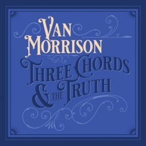 Van Morrison - Three Chords & The Truth in the group CD / Pop-Rock at Bengans Skivbutik AB (3679227)