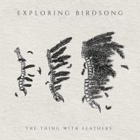 Exploding Birdsong - Thing With Feathers Ep in the group CD / Pop-Rock at Bengans Skivbutik AB (3679411)