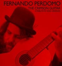 Perdomo Fernando - Crimson Guitar:Tribute To King Crim in the group CD / Pop-Rock at Bengans Skivbutik AB (3679493)