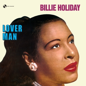 Billie Holiday - Loverman in the group OUR PICKS / Most popular vinyl classics at Bengans Skivbutik AB (3697443)