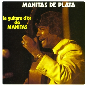 Manitas De Plata - La Guitare D'or De Manitas in the group OTHER / Övrigt / at Bengans Skivbutik AB (3701673)