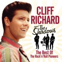 Cliff Richard And The Shadows - The Best Of The Rock 'N' Roll Pioneers in the group OTHER / -Start Jan R1 at Bengans Skivbutik AB (3702658)