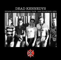 Dead Kennedys - Iguana Studios Rehearsal Tape - San in the group CD / Pop-Rock,Punk at Bengans Skivbutik AB (3704265)