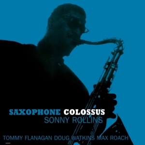 Rollins Sonny - Saxophone Colossus (Blue) in the group OUR PICKS / Most popular vinyl classics at Bengans Skivbutik AB (3712872)