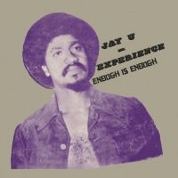 Jay-U Experience - Enough Is Enough in the group VINYL / World Music at Bengans Skivbutik AB (3722631)