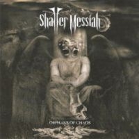 Shatter Messiah - Orphans Of Chaos in the group VINYL / Hårdrock at Bengans Skivbutik AB (3723553)