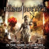 Blind Justice - In The Name Of Justice in the group CD / Hårdrock at Bengans Skivbutik AB (3723699)