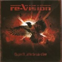 Re-Vision - Chapter Iv: All For The Sake Of Lov in the group CD / Hårdrock at Bengans Skivbutik AB (3723762)