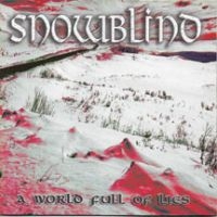 Snowblind - A World Full Of Lies in the group CD / Hårdrock at Bengans Skivbutik AB (3723868)