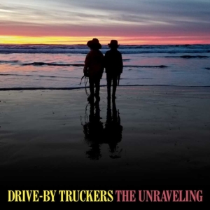 Drive-By Truckers - Unraveling in the group VINYL / Pop-Rock at Bengans Skivbutik AB (3725568)