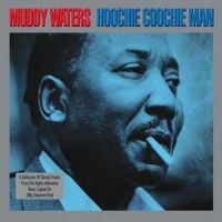 Waters Muddy - Hoochie Coochie Man (180 G) in the group VINYL / Blues,Jazz at Bengans Skivbutik AB (3726307)