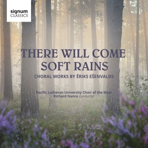 Esenvalds Eriks - There Will Come Soft Rains - Choral in the group OUR PICKS / Christmas gift tip CD at Bengans Skivbutik AB (3729161)