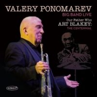 Valery Ponomarev Big Band - Our Father Who Art Blakey: The Cent in the group CD / Jazz at Bengans Skivbutik AB (3729844)