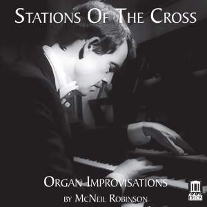 Robinson Mcneil Rorem Ned - Stations Of The Cross - Organ Impro in the group OUR PICKS / Christmas gift tip CD at Bengans Skivbutik AB (3733818)