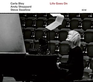 Bley Carla Sheppard Andy Swallo - Life Goes On (Lp) in the group Externt_Lager / at Bengans Skivbutik AB (3736661)