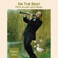 Allen Pete (Jazz Band) - On The Beat in the group CD / Jazz at Bengans Skivbutik AB (3746597)