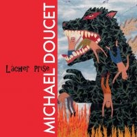 Doucet Michael - Lacher Prise in the group VINYL / Pop-Rock at Bengans Skivbutik AB (3747644)