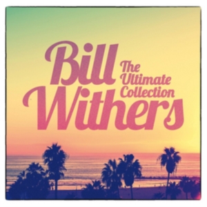 Bill Withers - The Ultimate Collection in the group CD / Best Of,Pop-Rock,RnB-Soul at Bengans Skivbutik AB (3756119)
