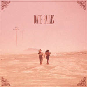 Date Palms - The Dusted Sessions in the group CD / Pop-Rock at Bengans Skivbutik AB (3757712)