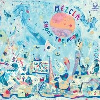 Mezcla - Shoot The Moon in the group CD / Jazz at Bengans Skivbutik AB (3758018)