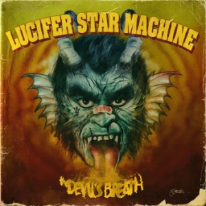 Lucifer Star Machine - The Devil's Breath Lp Deluxe Versio in the group VINYL / Hårdrock,Pop-Rock,Reggae at Bengans Skivbutik AB (3762243)