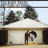 Black Swans The - Don't Blame The Stars in the group VINYL / Pop-Rock at Bengans Skivbutik AB (3763823)