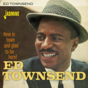 Townsend Ed - New In Town And Glad To Be Here! in the group OTHER / Övrigt / at Bengans Skivbutik AB (3763948)