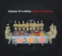 Franklin Adam - Spent Bullets in the group CD / Pop-Rock at Bengans Skivbutik AB (3764117)