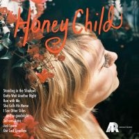 Honey Child - Honey Child in the group CD / Pop-Rock,Svensk Folkmusik at Bengans Skivbutik AB (3764176)