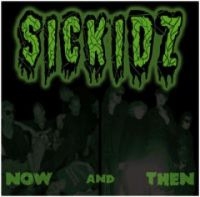 Sickidz - Now & Then in the group CD / Pop-Rock at Bengans Skivbutik AB (3764204)