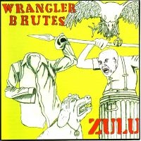 Wrangler Brutes - Zulu in the group CD / Pop-Rock at Bengans Skivbutik AB (3764868)