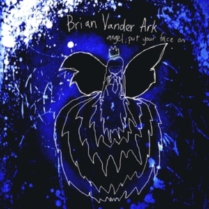 Vander Ark Brian - Angel, Put Your Face On in the group CD / Pop-Rock at Bengans Skivbutik AB (3764912)