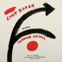 Baker Chet - Chet Baker Plays Vladimir Cosma in the group VINYL / Jazz at Bengans Skivbutik AB (3768123)