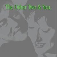 OTHER TWO - OTHER TWO & YOU in the group CD / Pop-Rock at Bengans Skivbutik AB (3768795)