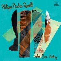 Baden Powell Philippe - Notes Over Poetry in the group CD / Elektroniskt,World Music at Bengans Skivbutik AB (3768938)