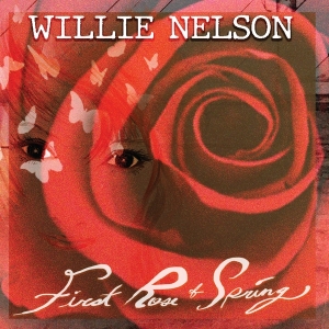 Nelson Willie - First Rose Of Spring in the group Minishops / Willie Nelson at Bengans Skivbutik AB (3771358)