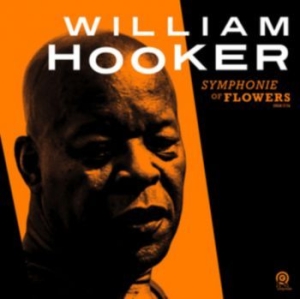 William Hooker - Symphonie Of Flowers in the group CD / Jazz at Bengans Skivbutik AB (3772961)